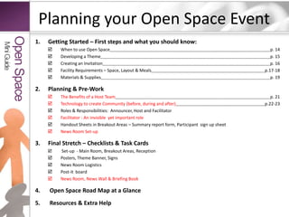 Planning your Open Space EventGetting Started – First steps and what you should know:When to use Open Spacep. 14