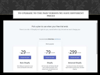 TO UPGRADE TO THE PAID VERSION WE HAVE DIFFERENT
PRICES
 