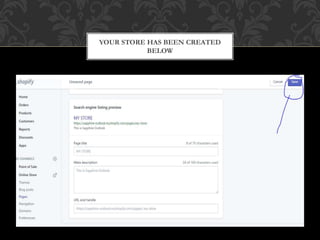 YOUR STORE HAS BEEN CREATED
BELOW
 