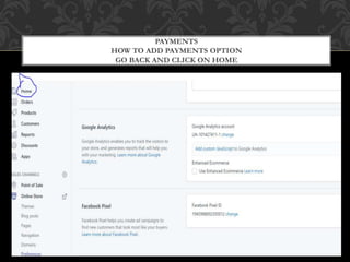 PAYMENTS
HOW TO ADD PAYMENTS OPTION
GO BACK AND CLICK ON HOME
 