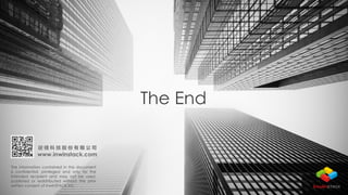 © 2018 inwinSTACK Inc. All rights reserved. CONFIDENTIAL
The information contained in this document
is confidential, privileged and only for the
intended recipient and may not be used,
published or redistributed without the prior
written consent of inwinSTACK Inc.
The End
www.inwinstack.com
 