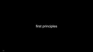 first principles
54
 