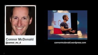 7
@connor_mc_d connormcdonald.wordpress.com
 