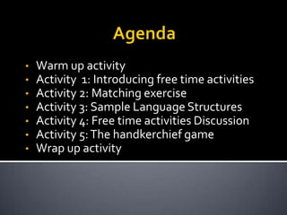  Recognize some common free time activities