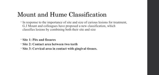 Mount Home Classification System Minimal Intervention Dentistry - Aju Anto.pptx