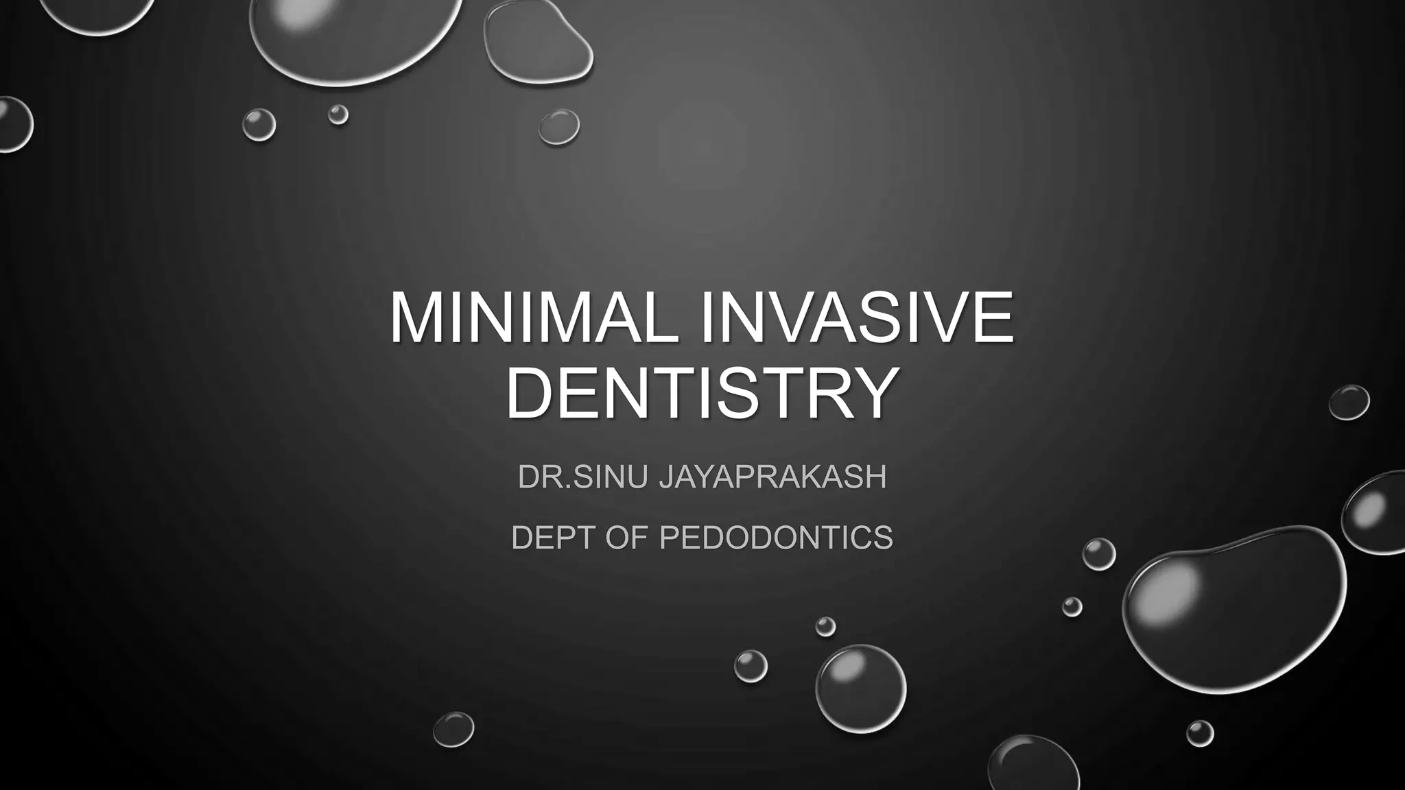 Minimal invasive dentistry | PPTX