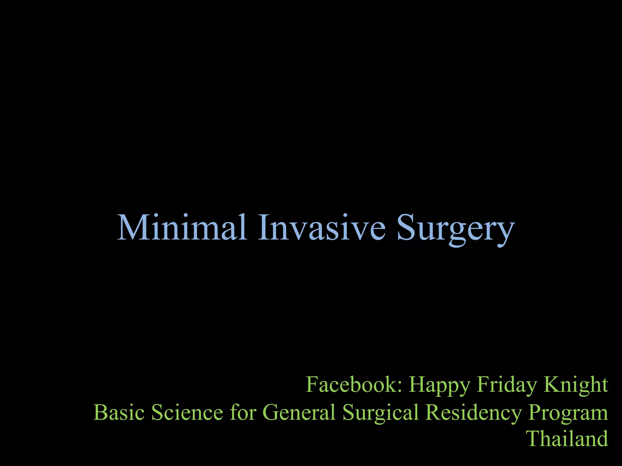 Minimal invasive surgery | PPTX