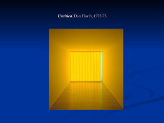 Untitled . Dan Flavin, 1972-73 