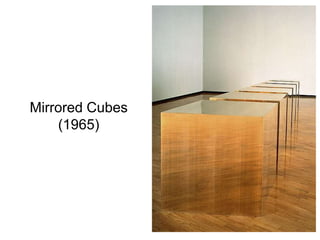 Mirrored Cubes
    (1965)
 