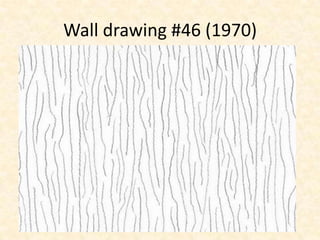 Wall drawing #46 (1970)
 