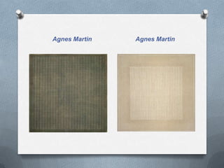 Agnes Martin   Agnes Martin
 