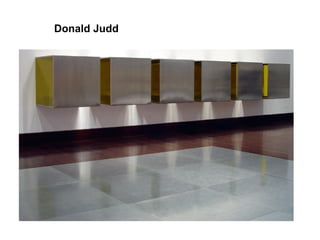 Donald Judd
 