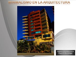 Powerpoint Templates Page 24Powerpoint Templates
Edificio Alcántara en laEdificio Alcántara en la
Playa El MurciélagoPlaya El Murciélago
 