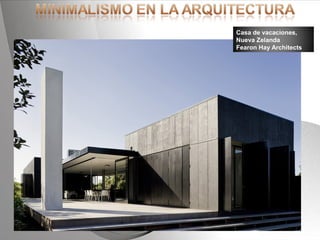 Powerpoint Templates Page 27Powerpoint Templates
Casa de vacaciones,
Nueva Zelanda
Fearon Hay Architects
 