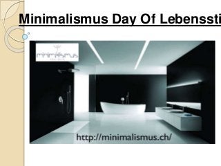 Minimalismus Day Of Lebenssti
 