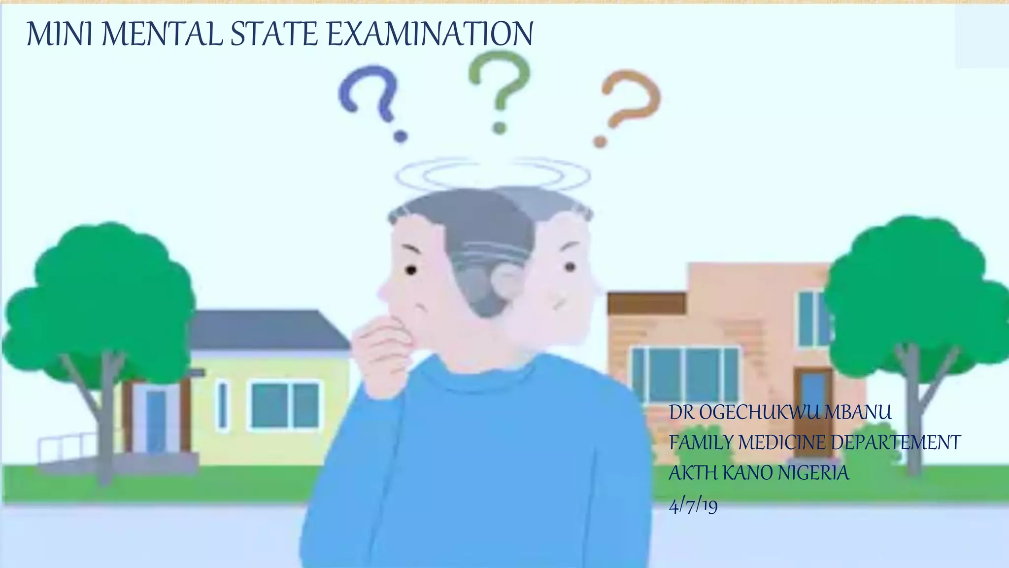 Mini mental state examination | PPTX