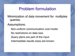 Outline Justification Problem formulation 