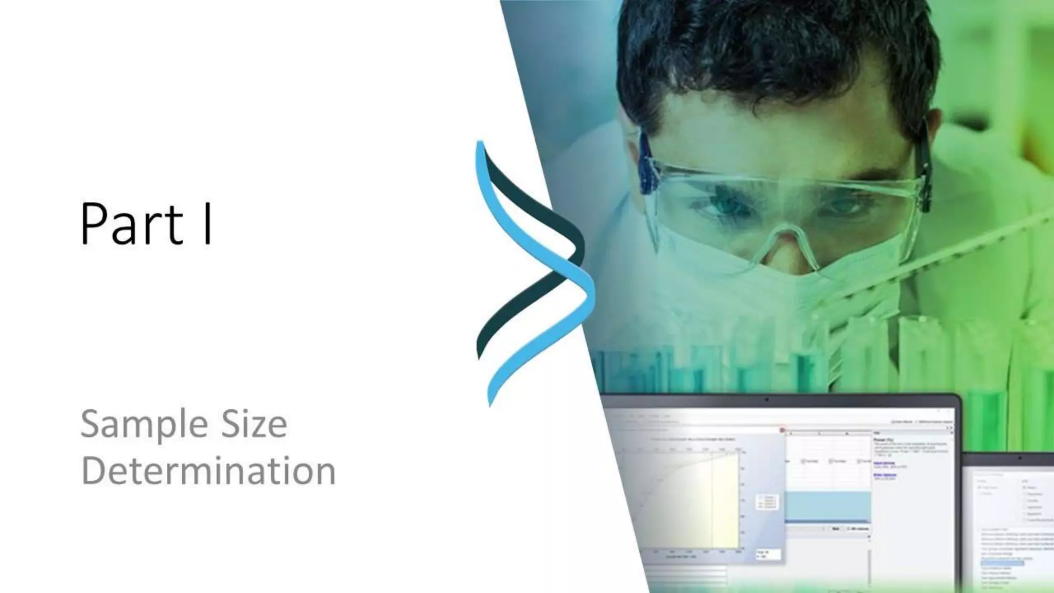 Part I
Sample Size
Determination
 