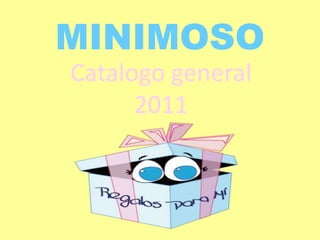 MINIMOSO Catalogo general 2011 