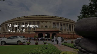 Minimum Wages
Act, 1948
 
