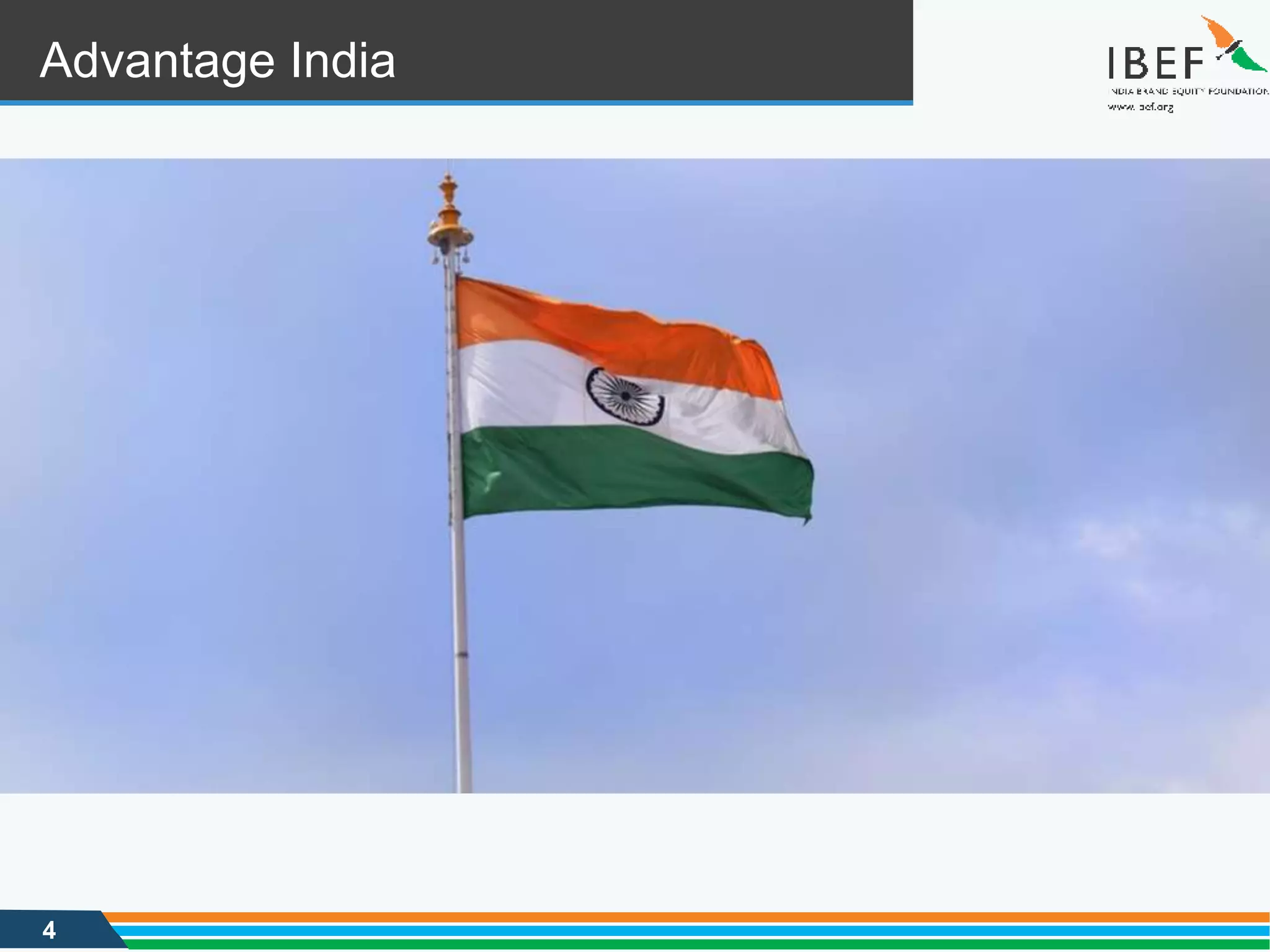 4
Advantage India
 