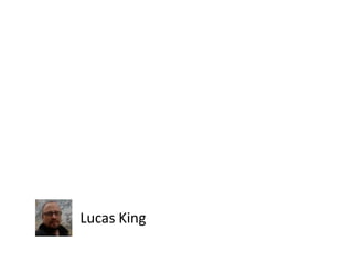 Lucas King
 