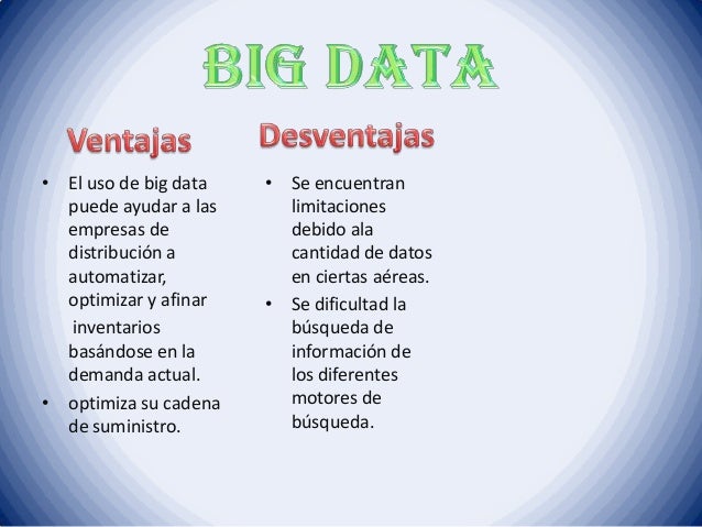 Ventajas Y Desventajas Del Big Data