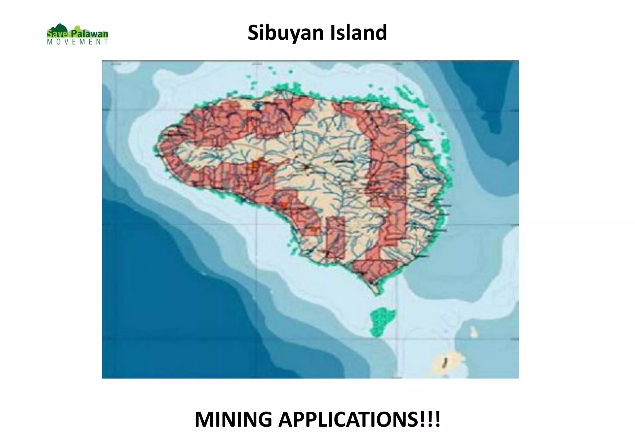 Sibuyan	
  Island	
  




MINING	
  APPLICATIONS!!!	
  
 