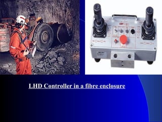 LHD Controller in a fibre enclosure
 