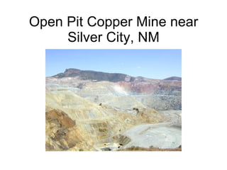 Open Pit Copper Mine near Silver City, NM 