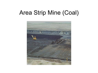 Area Strip Mine (Coal) 