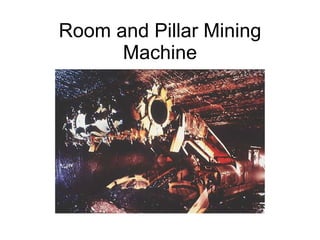 Room and Pillar Mining Machine 