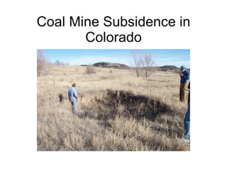 Coal Mine Subsidence in Colorado 