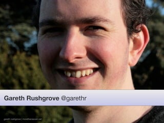 Gareth Rushgrove @garethr


gareth rushgrove | morethanseven.net
 