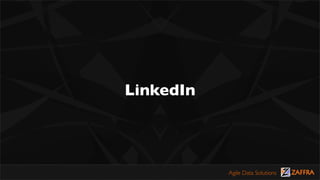 LinkedIn



           Agile Data Solutions
 