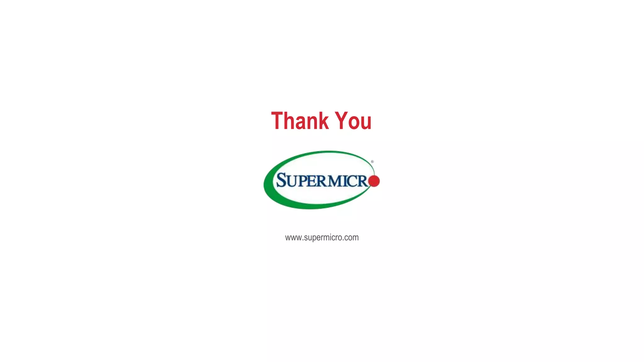 www.supermicro.com
Thank You
 