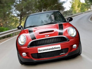 Recommandations
      ations
Reco mmand
 