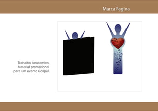 Marca Pagina




  5SBCBMIP DBEFNJDP
  .BUFSJBM QSPNPDJPOBM
QBSB VN FWFOUP (PTQFM
 