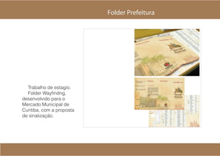 Folder Prefeitura




  5SBCBMIP EF FTUBHJP
  'PMEFS 8BZGJOEOH
EFTFOWPMWJEP QBSB P
.FSDBEP .VOJDJQBM EF
$VSJUJCB
 DPN B QSPQPTUB
EF TJOBMJ[B??P
 