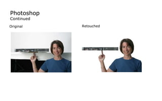 Photoshop  Continued Retouched Original 