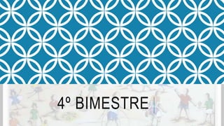 4º BIMESTRE
 