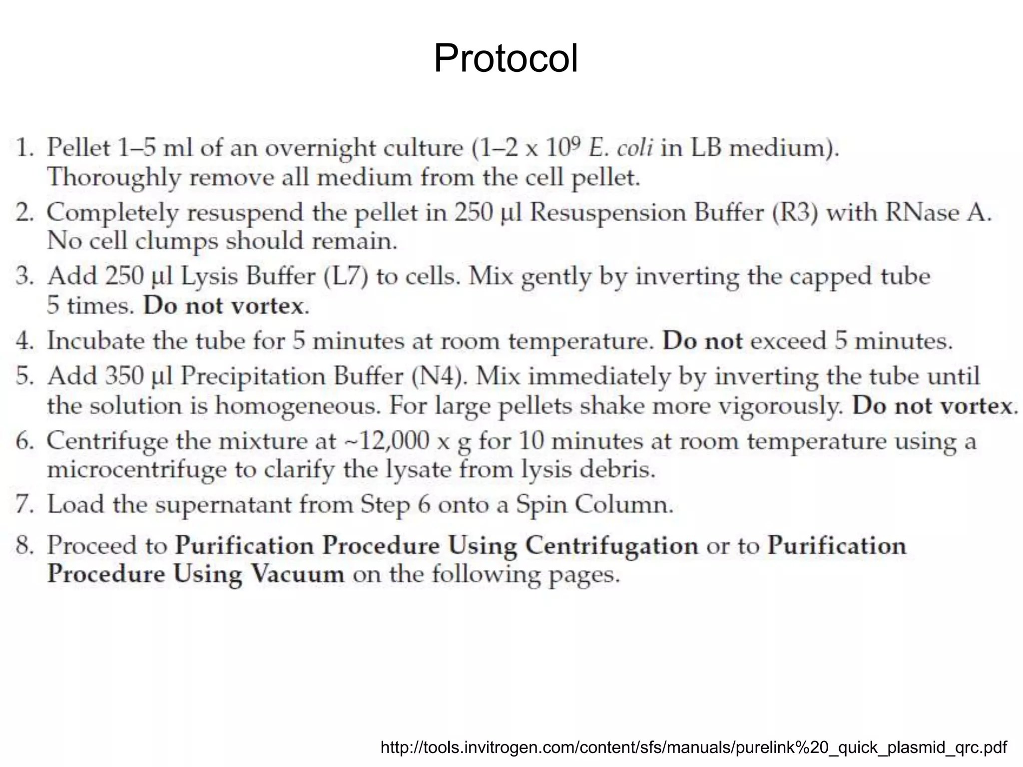Protocol 
http://tools.invitrogen.com/content/sfs/manuals/purelink%20_quick_plasmid_qrc.pdf 
 