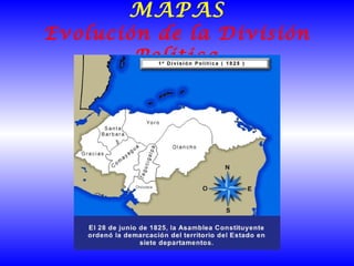 MAPAS Evolución de la División Política 