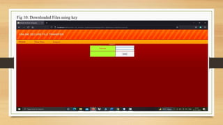 Fig 10: Downloaded Files using key
 