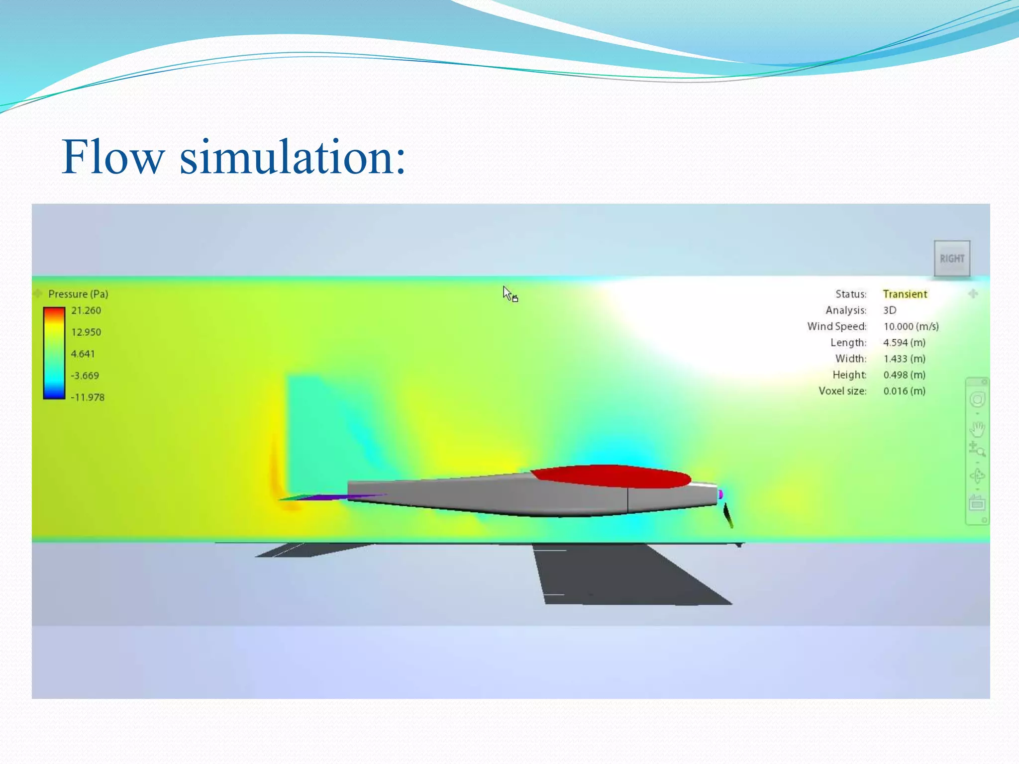 Flow simulation:
 