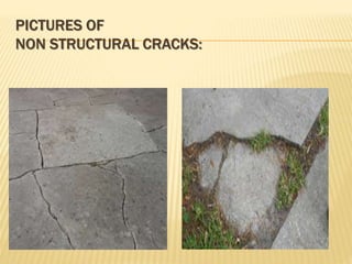 PICTURES OF
NON STRUCTURAL CRACKS:
 