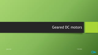 Geared DC motors
7/25/2016smart lock
 