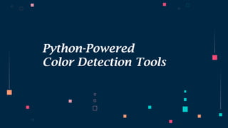 Color Picker: with this tool we can detect color | PPT