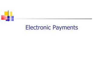 Electronic Payments 