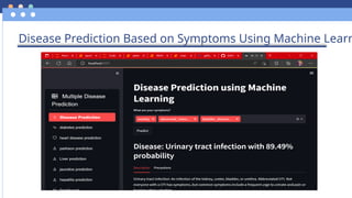 Disease Prediction Based on Symptoms Using Machine Learn
 